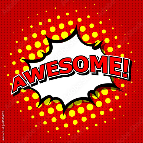 Awesome! Comic Speech Bubble, Cartoon. art and illustration vector file.