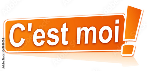 c'est moi sur étiquette orange
