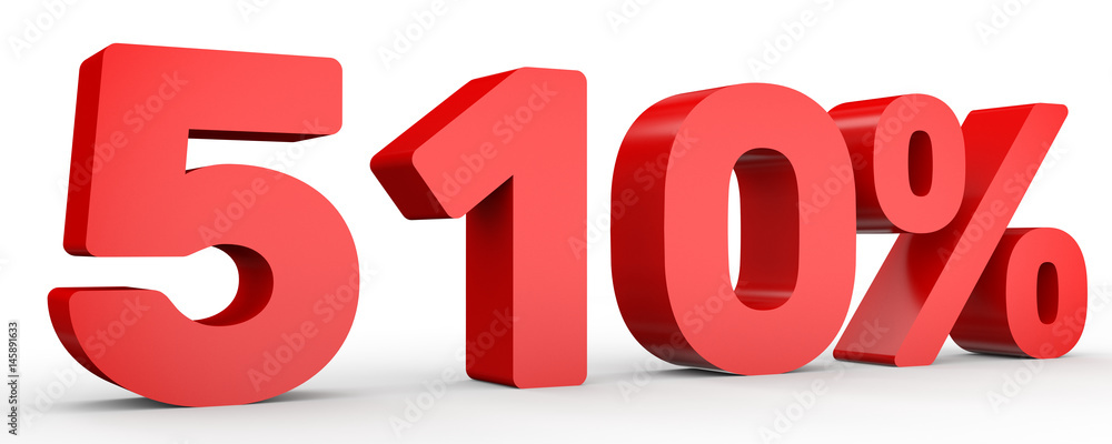 Five hundred and ten percent. 510 %. 3d illustration. Five hundred and ten percent. 510 %. 3d illustration.