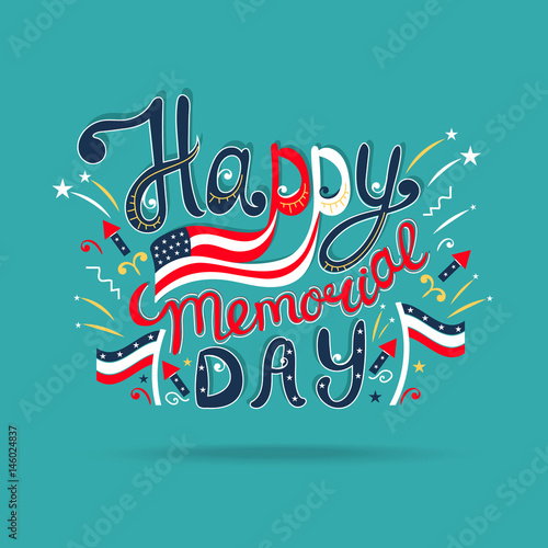 Vector Illustration Happy Memorial Day, design postcard, banner, flyer for USA. Cute, bright postcard, handwritten phrases, hand-drawing lettering, Doodle, cartoon style, national American holiday.
