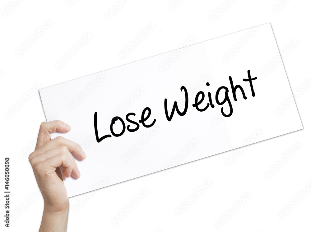 Lose Weight Sign on white paper. Man Hand Holding Paper with text. Isolated on white background Lose Weight Sign on white paper. Man Hand Holding Paper with text. Isolated on white background