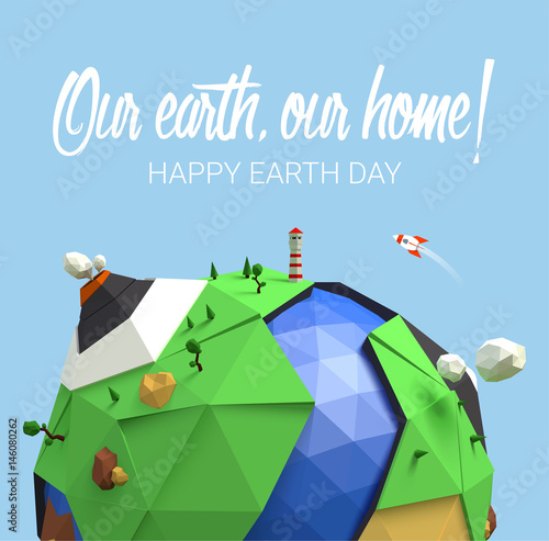 Happy Earth Day poster. Vector low poly earth. Polygonal globe icon.