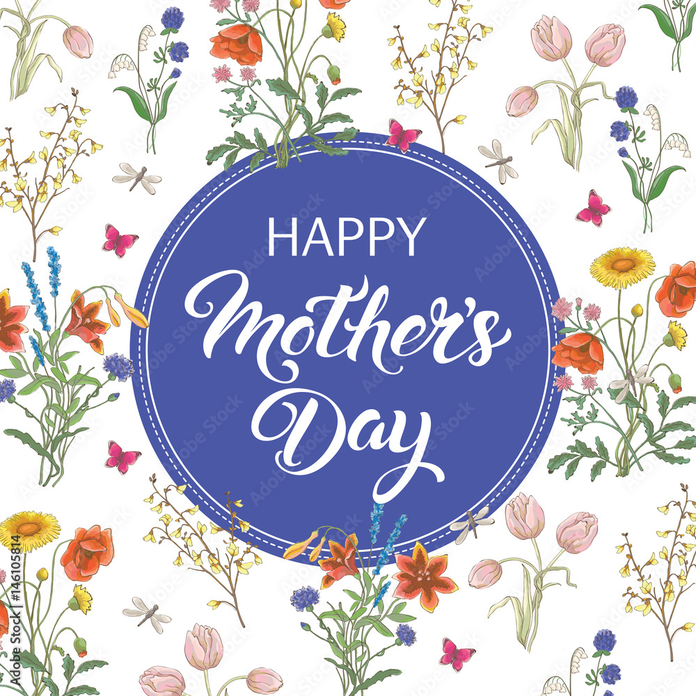 Happy Mothers Day lettering greeting card with wildflowers. Vector illustration.
