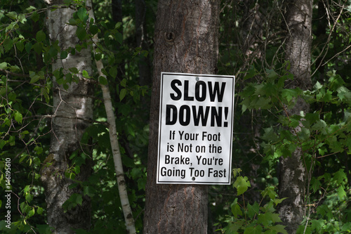 Slow Down Funny Sign