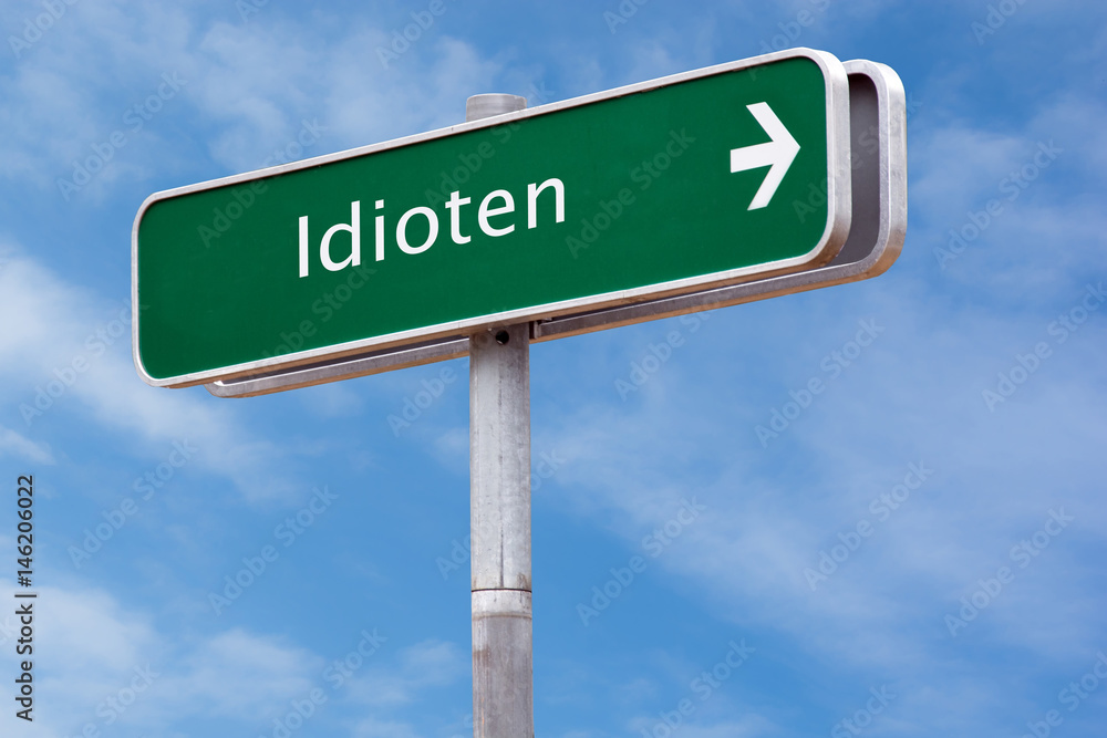 Fototapeta premium Schild 126 - Idioten