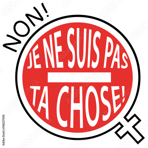 Non! Je ne suis pas ta chose! Symbole rouge contre la violence envers les femmes.