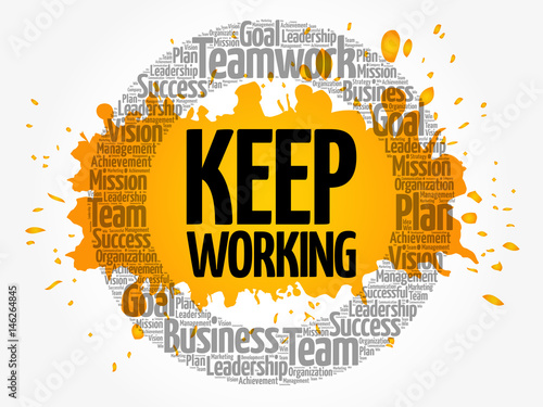 Keep working word cloud collage, business concept background