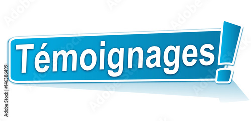 témoignages sur étiquette bleue