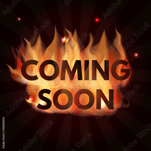 Coming soon lettering in fire. Vector illustration