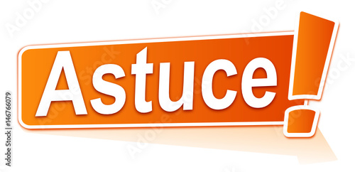 astuce sur étiquette orange