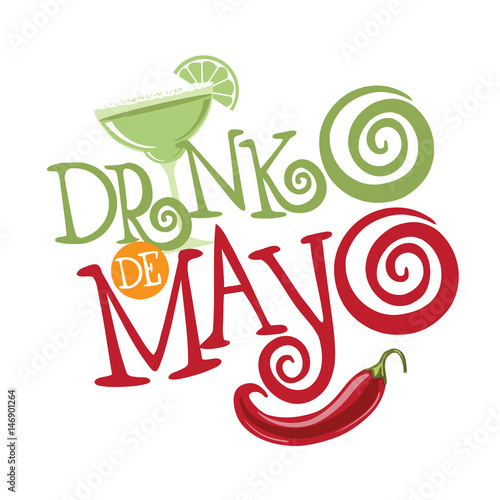 Drinko De Mayo lettering and sombrero for celebration of the Mexican holiday on the fifth (Cinco) of May (Mayo). AI 10 vector.
