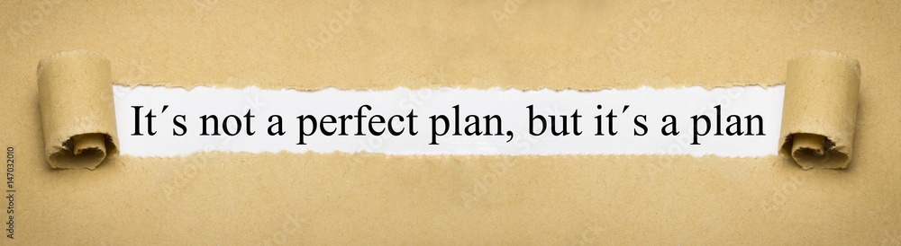 It´s not a perfect plan, but it´s a plan