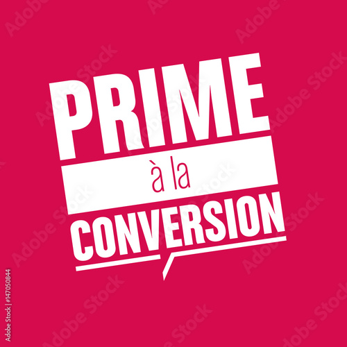 prime à la conversion