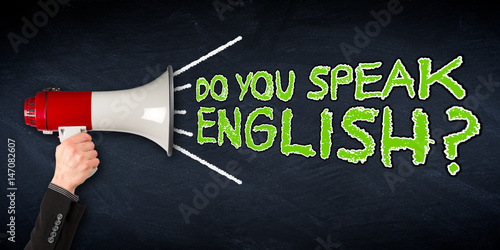 do you speak english ? foreign language skills concept business megaphone blackboard / Sprechen sie englisch ? Konzept