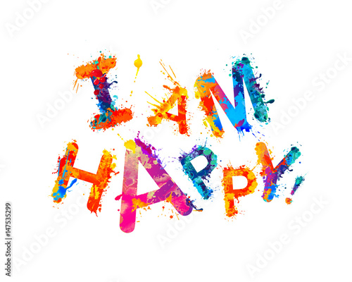 I'am happy! Splash paint