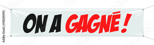 On a gagné !