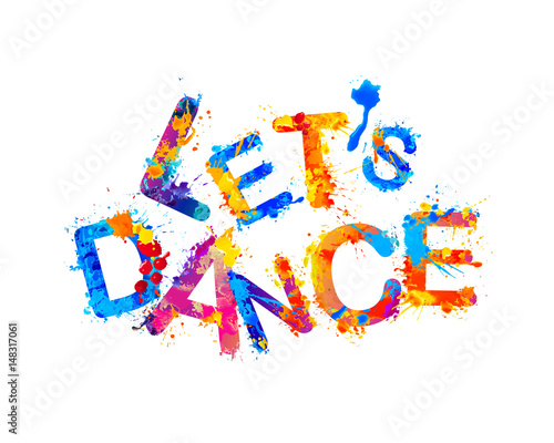 Let's dance. Splash paint