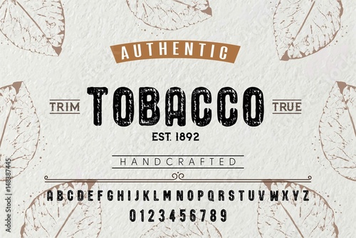 Font. Alphabet. Script. Typeface. Label. Authentic Tobacco typeface. For labels and different type designs