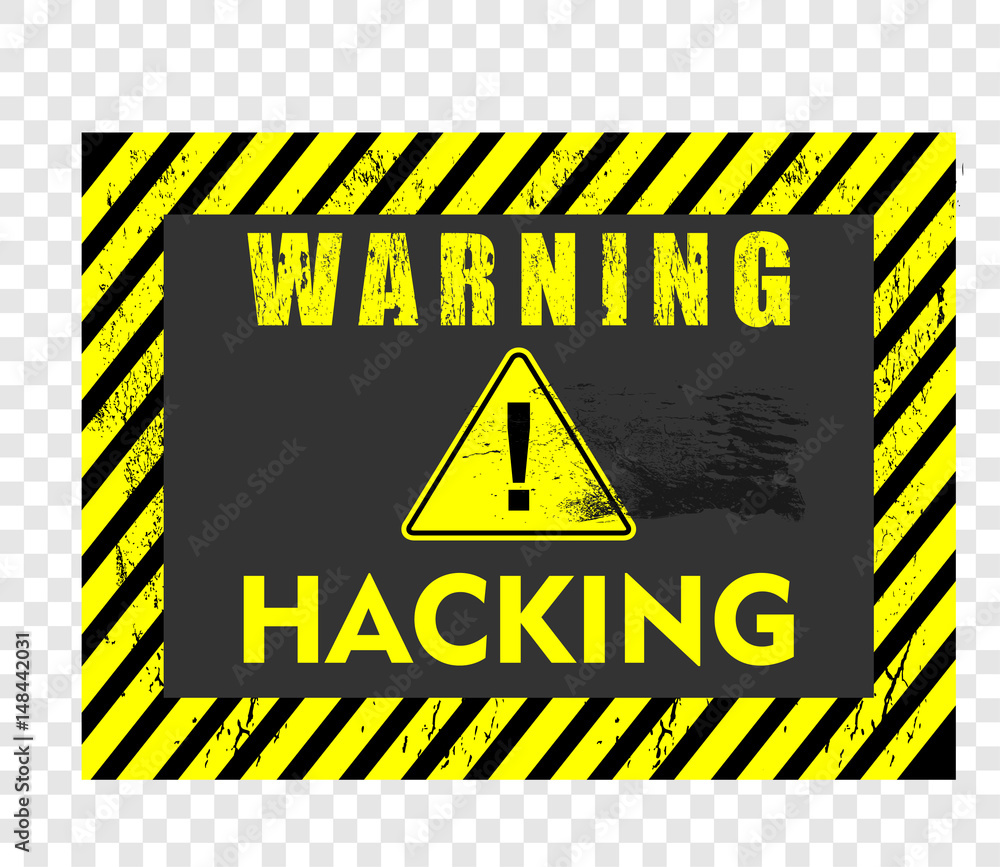 Obraz premium warning, sign, hacking