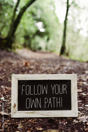 text follow your own path photo