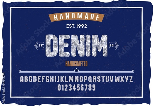 Font. Alphabet. Script. Typeface. Label.Denim typeface. For labels and different type designs
