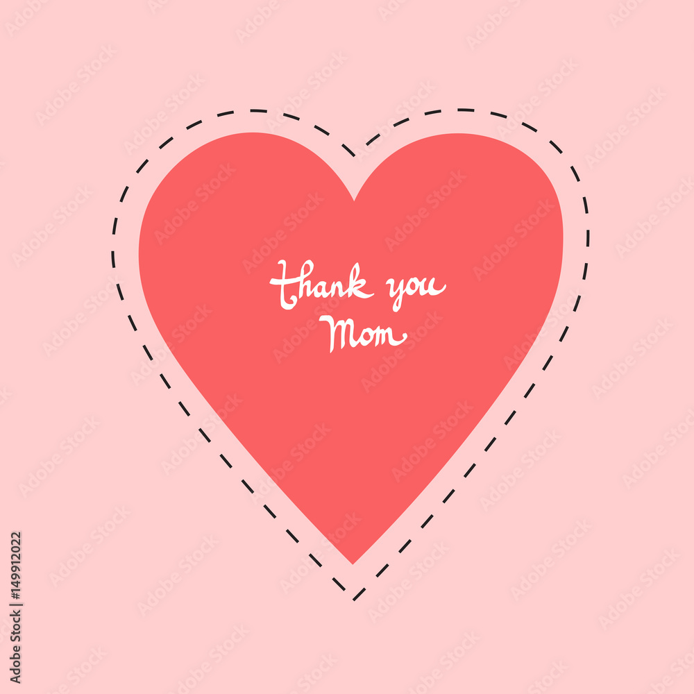 thank you mom. mother's day greeting card with a red heart and a handwritten calligraphy 