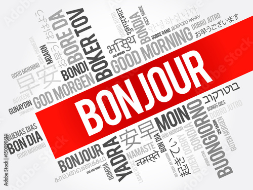 Bonjour (Good Morning in French) word cloud in different languages, conceptual background