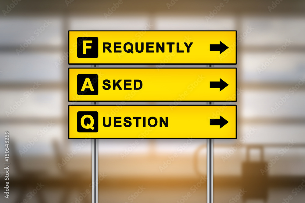 FAQ or Frequently asked questions on airport sign board FAQ or Frequently asked questions on airport sign board