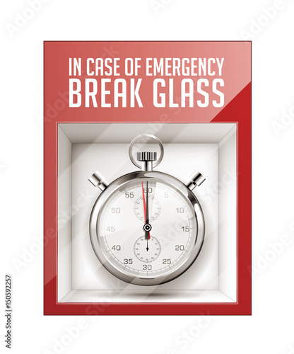 In case of emergency break glass - time concept 