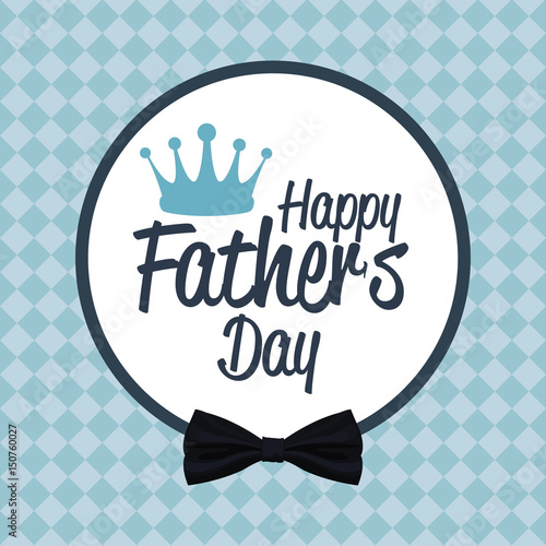 happy fathers day card. celebration party invitation desing vector illustration