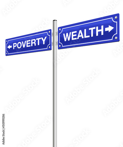 WEALTH and POVERTY, written on two road signs in opposite directions, symbolic for rich and poor life. Isolated vector illustration on white background.