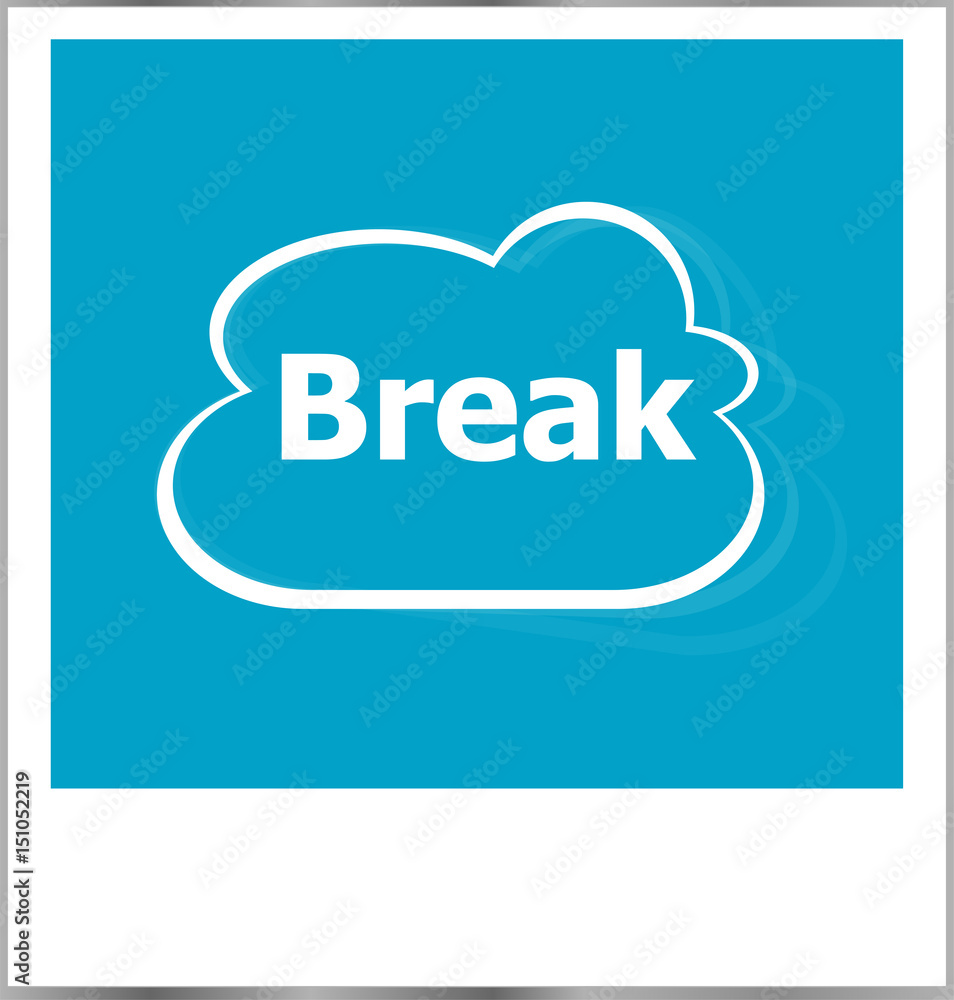 photo frame with break word, business concept photo frame with break word, business concept