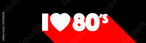 I love eighties / I love 80's