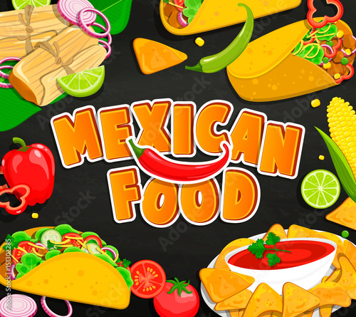 Concept of Mexican Food.