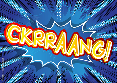 Ckrraang! - Vector illustrated comic book style expression.