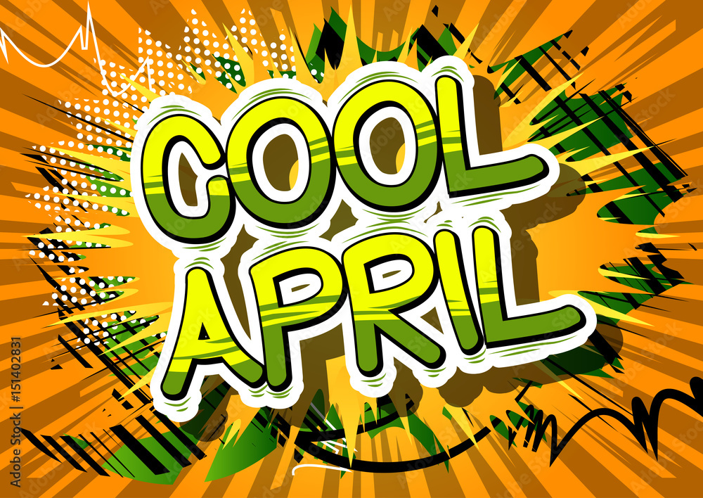 Cool April - Comic book style word on abstract background.