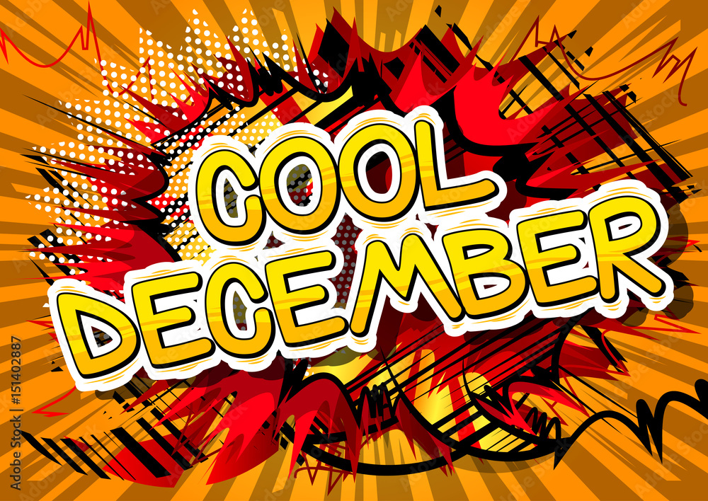 Cool December - Comic book style word on abstract background.