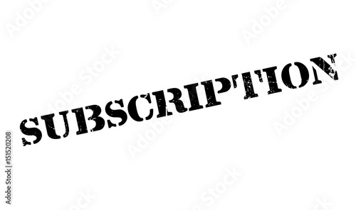 Subscription rubber stamp. Grunge design with dust scratches. Effects can be easily removed for a clean, crisp look. Color is easily changed.