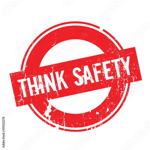 Think Safety rubber stamp. Grunge design with dust scratches. Effects can be easily removed for a clean, crisp look. Color is easily changed.