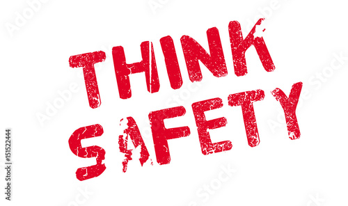 Think Safety rubber stamp. Grunge design with dust scratches. Effects can be easily removed for a clean, crisp look. Color is easily changed.