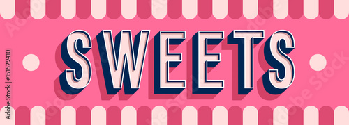 Sweets banner typographic design.