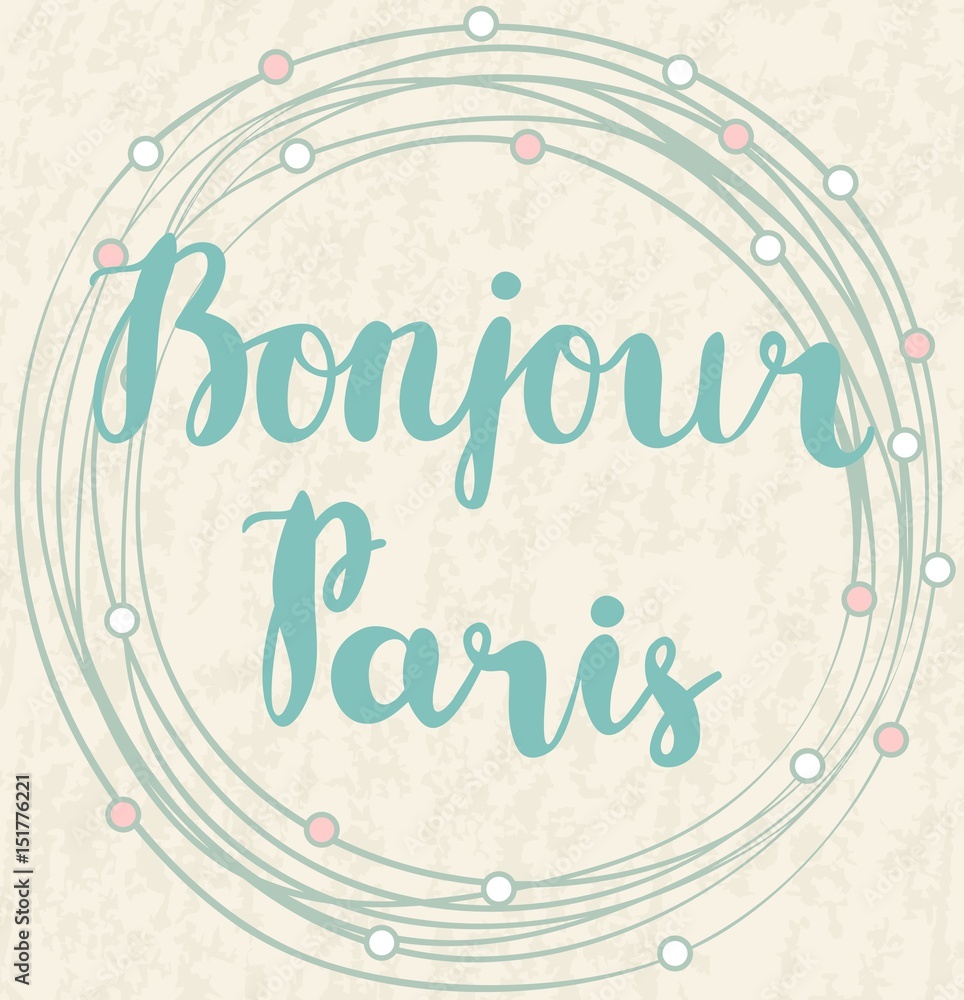 Plakat Ręcznie rysowane wyrażenie Bonjour Paris. Pojedynczo na beżowym tle.
