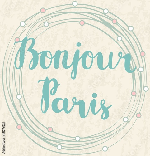 Plakat Ręcznie rysowane wyrażenie Bonjour Paris. Pojedynczo na beżowym tle.