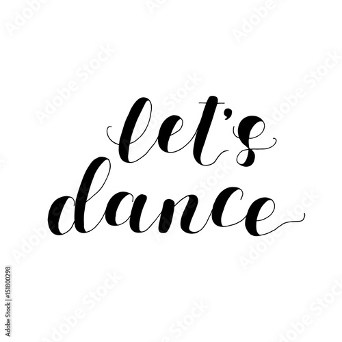 Let s dance. Lettering illustration.