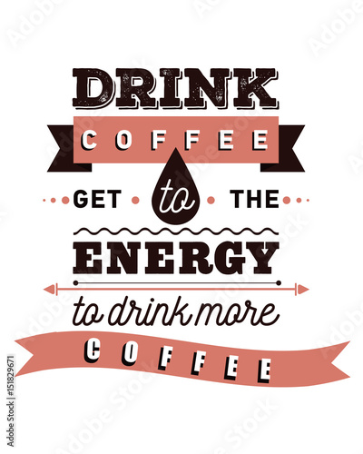 Coffee inspirational and encouraging