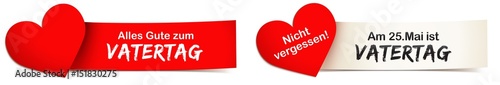Banner Set mit Herz Schild - Nicht vergessen! Am 25. Mai ist Vatertag / Alles Gute zum Vatertag