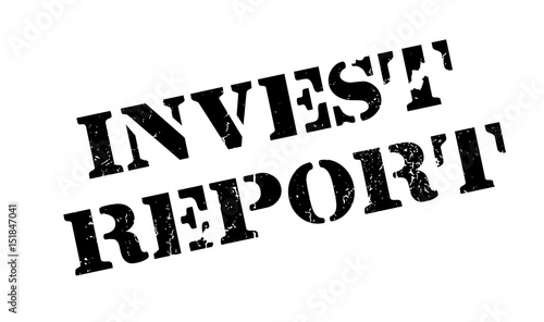 Invest Report rubber stamp. Grunge design with dust scratches. Effects can be easily removed for a clean, crisp look. Color is easily changed.