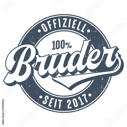 Offiziell Bruder Seit 2017 - Used Look T-Shirt Design 