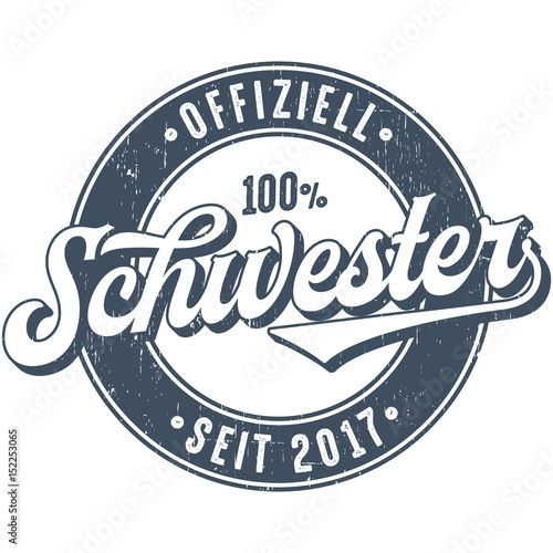 Offiziell Schwester Seit 2017 - Used Look T-Shirt Design 