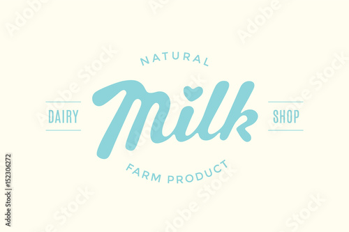 Lettering Milk, hand written design for label, brand, badge. Graphic design logo with text Natural Farm Product, Dairy Shop for farm dairy shop, branding and advertising. Vector Illustration